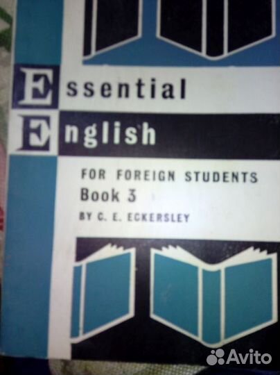 Eckersley C.E. Essential English for foreign stude