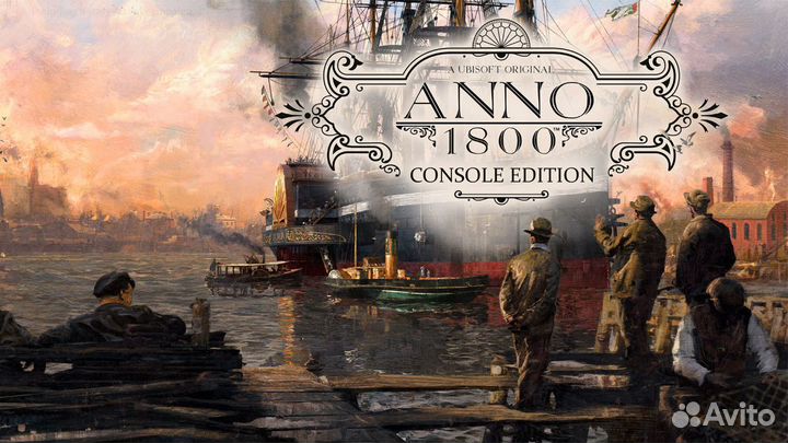 Anno 1800 Console Edition - Standard на PS4 и PS5