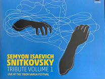 Semyon Isaevich Snitkovsky - Tribute Volume 1