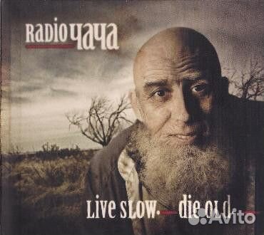 Radio чача - Live Slow. Die Old (CD, Digipak)