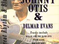 CD Johnny Otis Delmar Mighty Mouth Evans - Great