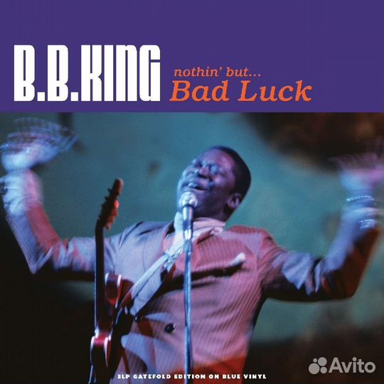 B.B. King - Nothin' But. Bad Luck (Blue Vinyl) (3