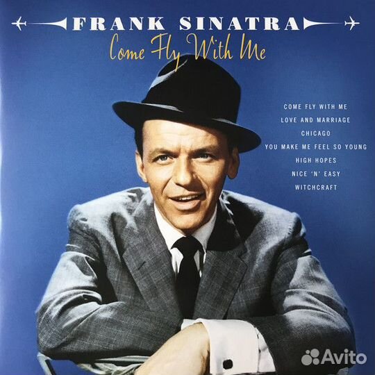 Виниловая пластинка Frank Sinatra - Come Fly With