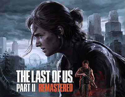 The Laft Of Us II PS5 Remastered