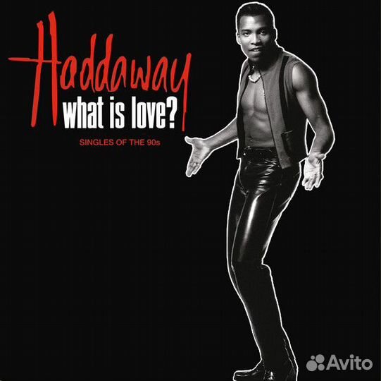 Виниловая пластинка Haddaway What Is Love The Sing