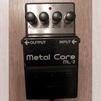 Boss Metal Core ML-2