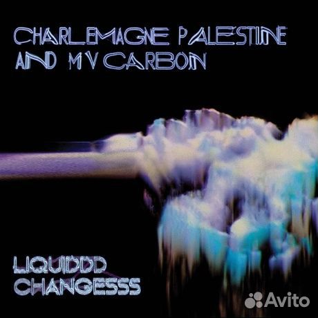 Charlemagne palestine / MV carbon - Liquiddd Chan