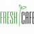 Fresh Cafe